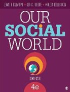 Dr Jeanne H (Wright State University) Ballantine, Jeanne H Ballantine, Jeanne H. Ballantine, Jeanne H./ Roberts Ballantine, Kathleen O (William Paterson University) Korgen, Kathleen O. Korgen... - Our Social World: Condensed