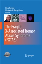 Elizabeth M. Berry-Kravis, M Berry-Kravis, M Berry-Kravis, Flor Tassone, Flora Tassone - The Fragile X-Associated Tremor Ataxia Syndrome (FXTAS)