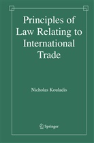 Nicholas Kouladis - Principles of Law Relating to International Trade