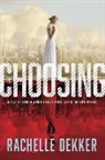 Rachelle Dekker - The Choosing