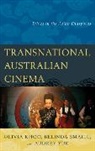 Olivia Khoo, Olivia Smaill Khoo, Belinda Smaill, Audrey Yue - Transnational Australian Cinema