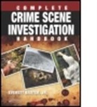Everett Baxter, Everett Baxter Jr, Everett (Oklahoma City Police Departmen Baxter Jr, Everett Baxter Jr., Everett (Oklahoma City Police Departme Baxter Jr. - Complete Crime Scene Investigation Handbook