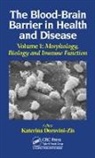 Katerina Dorovini-Zis, Katerina (University of British Colu Dorovini-Zis, Katerina Dorovini-Zis, Katerina (University of British Columbia Dorovini-Zis, Dorovini-Zis Katerina - Blood-Brain Barrier in Health and Disease, Volume One