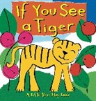 Little Bee Books, Richard Powell, Richard/ Martin Larranaga Powell, Ana Martin Larranaga - If You See a Tiger