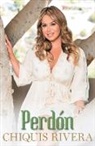Chiquis Rivera - Perdón (Forgiveness Spanish edition)