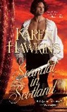 Hawkins, Karen Hawkins, Hawkins Karen - Scandal in Scotland