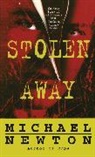 Newton, Michael Newton - Stolen Away
