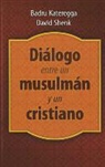 David Shenk - Dilogoentreunmusulmnyuncristiano: A Muslim and a Christian in Dialogue
