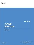 Cisco Networking Academy, Cisco Networking Academy, Cisco Networking Academy - CCNP SWITCH Lab Manual