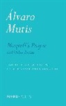 Chris Andrews, Kristin Dykstra, Edith Grossman, Alvaro Mutis, Álvaro Mutis, Alvaro Grossman Mutis... - Maqroll's Prayer and Other Poems