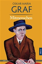 Oskar Maria Graf, Ulric Dittmann, Ulrich Dittmann - Mitmenschen