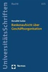 Benedikt Sedlak - Bankenaufsicht über Geschäftsorganisation