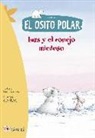 Hans de Beer - El osito polar. Lars y el conejo miedoso