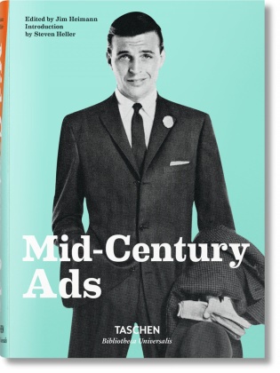 Steven Heller, Ji Heimann, Jim Heimann - Mid-century ads