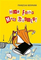 Franziska Biermann - Herr Fuchs mag Bücher