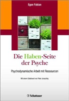 Egon Fabian - Die "Haben"-Seite der Psyche