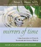 Brian L. Weiss - Mirrors of Time