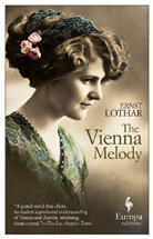 Ernst Lothar, Elizabeth Reynolds Hapgood - The Vienna Melody