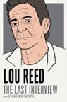 Lou Reed - Lou Reed: The Last Interview