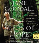 Jane Goodall, Edita Brychta, Jane Goodall - Seeds of Hope: Wisdom and Wonder from the World of Plants (Audio book)