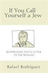 Rafael Rodriguez, Rafael Rodríguez - If You Call Yourself a Jew