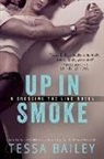 Tessa Bailey - Up in Smoke