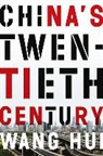 Wang Hui, Saul Thomas, Hui Wang, Saul Thomas - China''s Twentieth Century