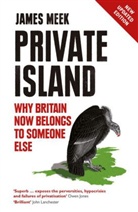 James Meek - Private Island