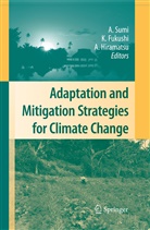 Kensuk Fukushi, Kensuke Fukushi, Ai Hiramatsu, Akimasa Sumi - Adaptation and Mitigation Strategies for Climate Change