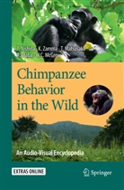 William C. McGrew, Agumi Inaba, Taka Matsusaka, Takahisa Matsusaka, William C. McGrew, Toshisad Nishida... - Chimpanzee Behavior in the Wild