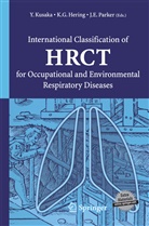 John E Parker, Kur G Hering, Kurt G Hering, Kurt G. Hering, Yukinori Kusaka, John E. Parker - International Classification of HRCT for Occupational and Environmental Respiratory Diseases