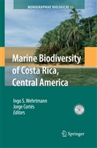 Jorge Cortes, Cortés, Cortés, Jorge Cortés, Ing S Wehrtmann, Ingo S Wehrtmann... - Marine Biodiversity of Costa Rica, Central America