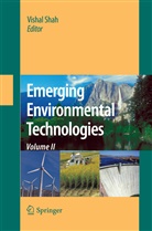 Visha Shah, Vishal Shah - Emerging Environmental Technologies. Vol.II
