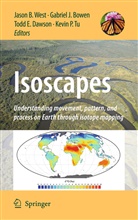 Gabriel J. Bowen, Todd E. Dawson, Todd E Dawson et al, Gabrie J Bowen, Gabriel J Bowen, Kevin P. Tu... - Isoscapes