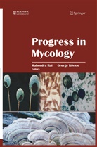 of Debrecen, of Debrecen, of Debrecen Dept Plant Protectio, Mahendr Rai, Mahendra Rai, University of Debrecen - Progress in Mycology
