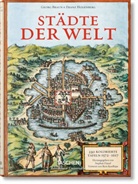 Geor Braun, Georg Braun, Stephan Füssel, Franz Hogenberg, Rem Koolhaas, Stepha Füssel... - Georg Braun/Franz Hogenberg. Städte der Welt; .