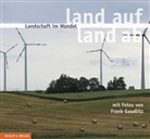Frank Gaudlitz, Frank Gaudlitz, Kulturlan Brandenburg e V, Kulturland Brandenburg e. V., Kulturland Brandenburg e. V., Simone NeuhÃ¤user... - Landschaft im Wandel. Land auf - land ab
