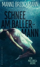 Manni Breuckmann - Schnee am Ballermann