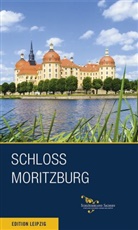 Matthia Donath, Matthias Donath, Margitta Hensel - Schloss Moritzburg und Fasanenschlösschen