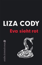 Liza Cody, Regina Rawlinson - Eva sieht rot