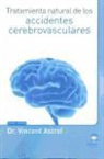 Vincent Astrof - Tratamiento natural de los Accidentes Cerebrovasculares