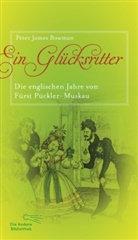 Peter J. Bowman, Peter James Bowman - Ein Glücksritter