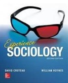 David Croteau, William Hoynes - Experience Sociology with Connect Plus Access Card and Smartbook Achieve