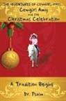 Psalm, Dr Psalm, Dr. Psalm - Cowgirl Amy and the Christmas Celebration