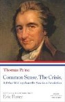 Eric Foner, Thomas Paine - Common Sense, the Crisis, and Other Writings from the American