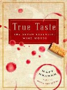 Matt Kramer - True Taste