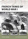 Steven Zaloga, Steven J Zaloga, Steven J. Zaloga, Zaloga Steven J., Tony Bryan, Bryan Tony - French Tanks of World War I