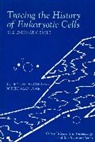 Betsy Dexter Dyer, Betsy Dexter Obar Dyer, Robert Alan Obar, Robert Allan Obar - Tracing the History of Eukaryotic Cells