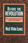 Ngo Vinh Long, Ngo Vinh (University of Maine) Long, Long Ngo Vinh, N V Long, Vinh Long Ngo - Before the Revolution