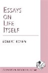Robert Rosen - Essays on Life Itself